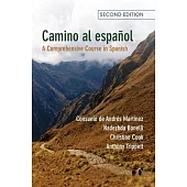 Camino Al Español: A Comprehensive Course in Spanish