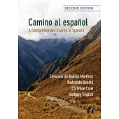 Camino Al Español: A Comprehensive Course in Spanish