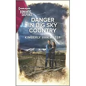 Danger in Big Sky Country