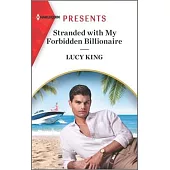 Stranded with My Forbidden Billionaire