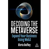 Decoding the Metaverse: Expand Your Business Using Web3