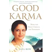 Good Karma: Make the Right Choices for Tomorrow