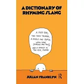 A Dictionary of Rhyming Slang