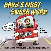 Baby’s First Swear Word