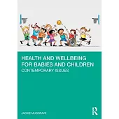 Health and Wellbeing for Babies and Children: Contemporary Issues