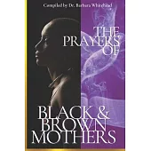 The Prayers of Black and Brown Mothers