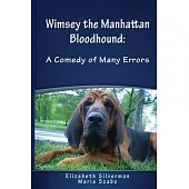 Wimsey the Manhattan Bloodhound: A Comedy of Many Errors