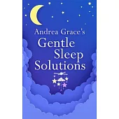 Andrea Grace’s Gentle Sleep Solutions