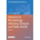 Advances in Microbiology, Infectious Diseases and Public Health: Volume 16