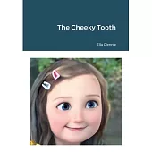 The Cheeky Tooth