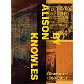 By Alison Knowles: A Retrospective (1960-2022)