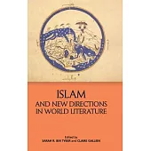 Islam and New Directions in World Literature