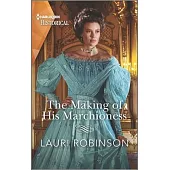 The Making of His Marchioness