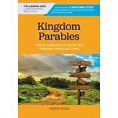 Kingdom Parables: Twelve Signposts to Guide You Through Turbulent Times