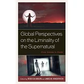 Global Perspectives on the Liminality of the Supernatural: From Animus to Zombi