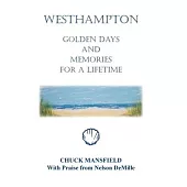 Westhampton: Golden Days and Memories for a Lifetime