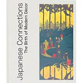 Japanese Connections: The Birth of Modern Decor