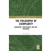The Philosophy of Exemplarity: Singularity, Particularity, and Self-Reference