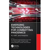 Emerging Technologies for Combatting Pandemics: Ai, Iomt, and Analytics