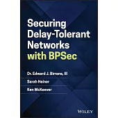 Securing Delay-Tolerant Networks with Bpsec