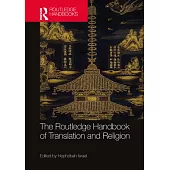 The Routledge Handbook of Translation and Religion