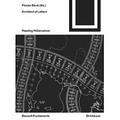 Architect of Letters: Reading Hilberseimer