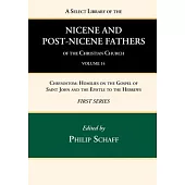 A Select Library of the Nicene and Post-Nicene Fathers of the Christian Church, First Series, Volume 14