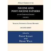 A Select Library of the Nicene and Post-Nicene Fathers of the Christian Church, Second Series, Volume 2