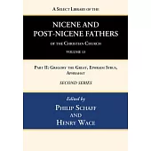 A Select Library of the Nicene and Post-Nicene Fathers of the Christian Church, Second Series, Volume 13