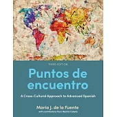 Puntos de encuentro: A Cross-Cultural Approach to Advanced Spanish