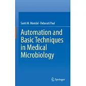 Automation and Basic Techniques in Medical Microbiology