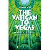 The Vatican to Vegas: The History of Special Effects