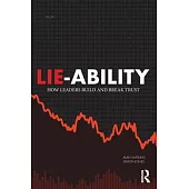 Lie-Ability: How Leaders Build and Break Trust