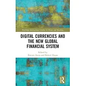 Digital Currencies and the New Global Financial System