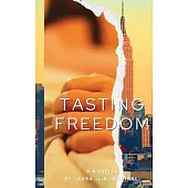 Tasting Freedom