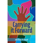Carrying It Forward: Essays from Kistahpinanihk