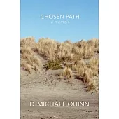 Chosen Path: A Memoir
