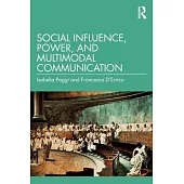 Social Influence, Power, and Multimodal Communication