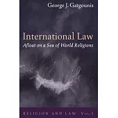 International Law Afloat on a Sea of World Religions