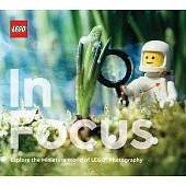 Lego in Focus: Explore the Miniature World of Lego(r) Photography