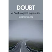Doubt: A Psychological Exploration