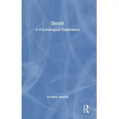 Doubt: A Psychological Exploration