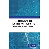 Electromagnetics, Control and Robotics