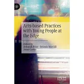 Arts-Based Practices with Young People at the Edge