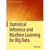 Statistical Inference and Machine Learning for Big Data