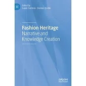 Fashion Heritage: Narrative and Knowledge Creation