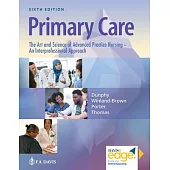 Primary Care: The Art and Science of Advanced Practice Nursing - An Interprofessional Approach