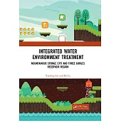 Integrated Water Environment Treatment: Mountainous Sponge City and Three Gorges Reservoir Region