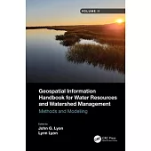 Geospatial Information Handbook for Water Resources and Watershed Management, Volume II: Methods and Modelling
