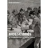 Biostatistics: An Introduction and Conceptual Critique